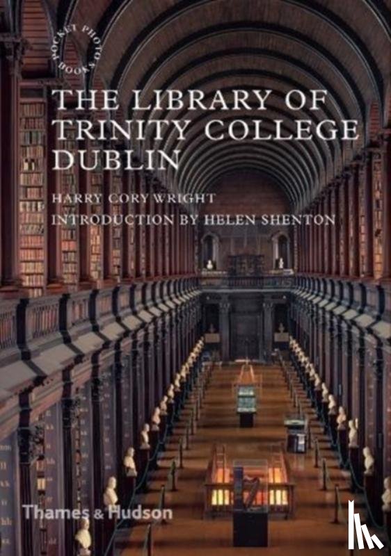 Cory Wright, Harry, Shenton, Helen - The Library of Trinity College Dublin