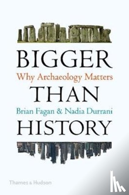 Fagan, Brian, Durrani, Nadia - Bigger Than History