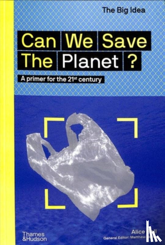 Bell, Alice - Can We Save The Planet?