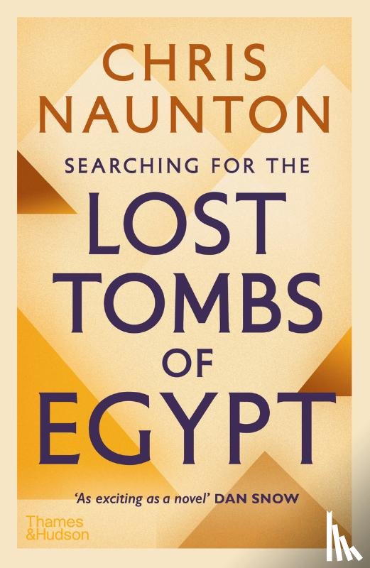 Naunton, Chris - Searching for the Lost Tombs of Egypt