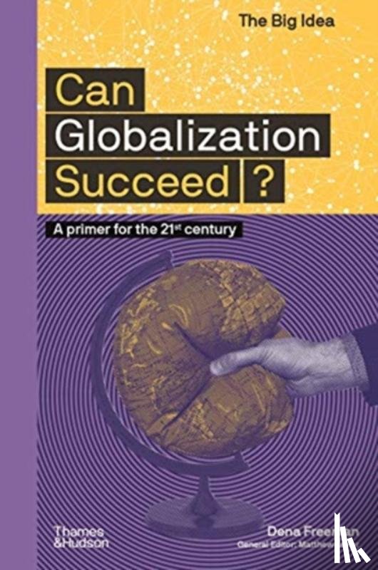 Freeman, Dena - Can Globalization Succeed?