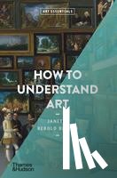 Rebold Benton, Janetta - How to Understand Art