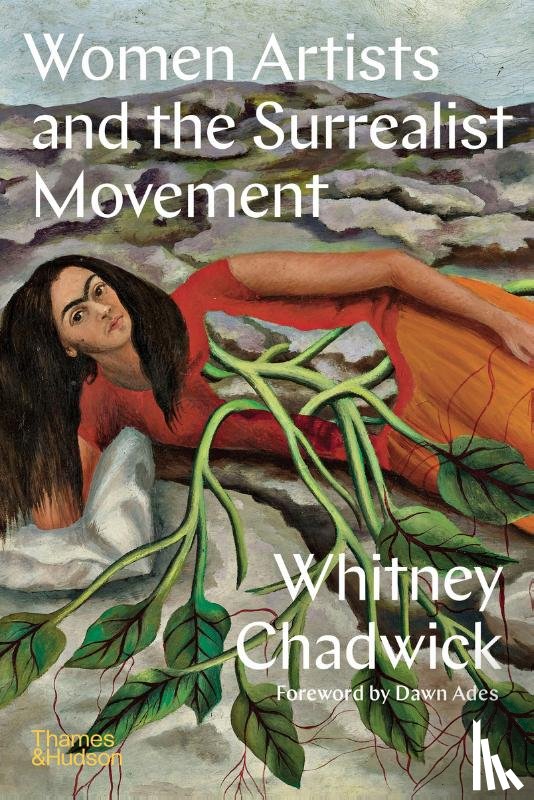 Chadwick, Whitney - Women Artists and the Surrealist Movement