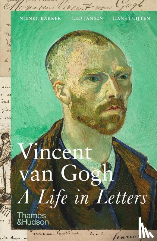  - Vincent van Gogh: A Life in Letters