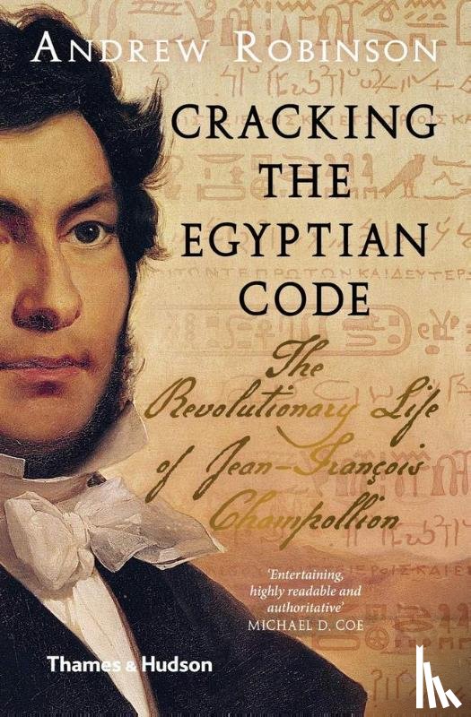 Robinson, Andrew - Cracking the Egyptian Code
