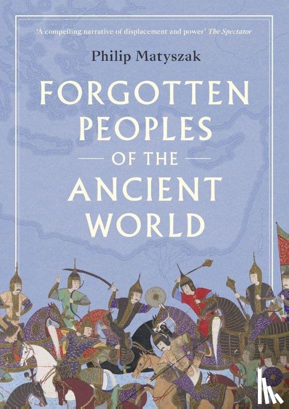 Matyszak, Philip - Forgotten Peoples of the Ancient World