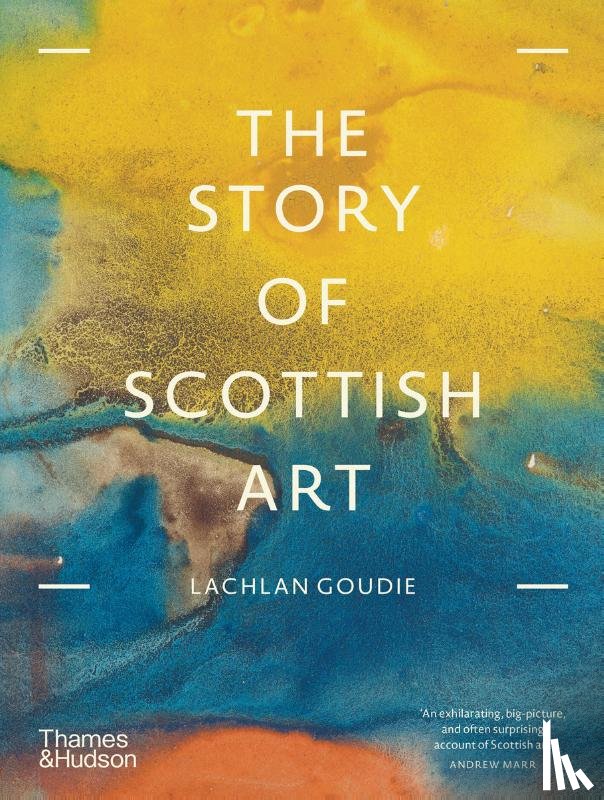 Goudie, Lachlan - The Story of Scottish Art