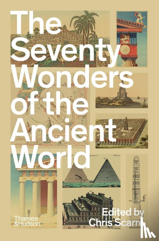 Scarre, Chris - The Seventy Wonders of the Ancient World