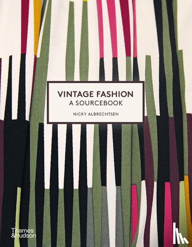 Albrechtsen, Nicky - Vintage Fashion: A Sourcebook