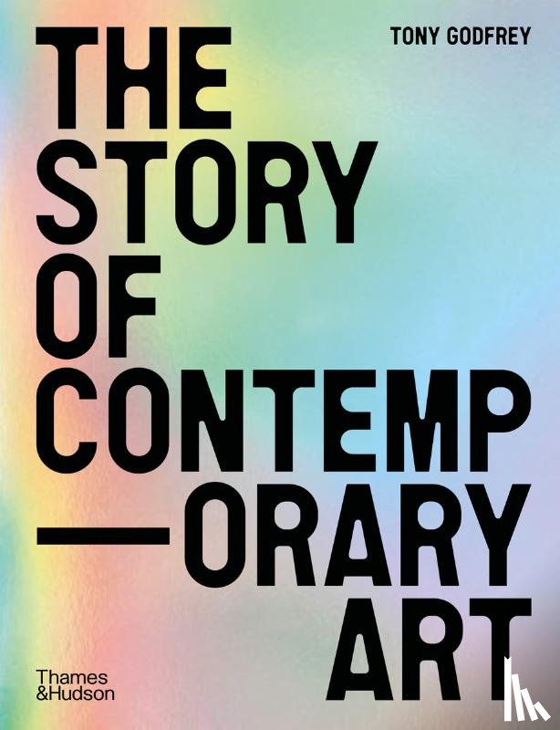 Godfrey, Tony - The Story of Contemporary Art
