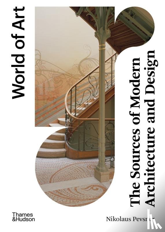 Pevsner, Nikolaus, Frampton, Kenneth - The Sources of Modern Architecture and Design