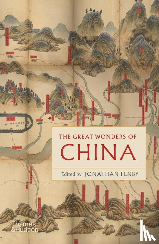 Fenby, Jonathan - The Great Wonders of China