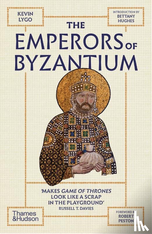 Lygo, Kevin, Hughes, Bettany, Peston, Robert - The Emperors of Byzantium