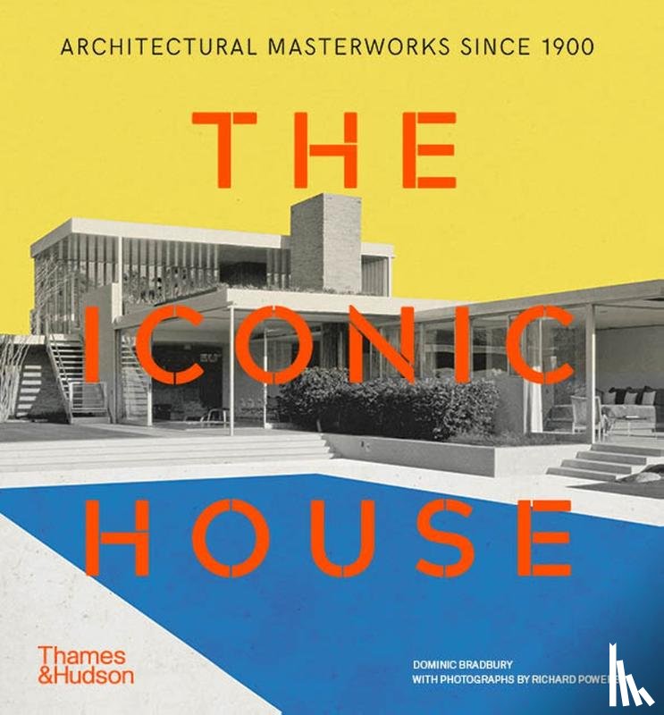 Powers, Richard, Bradbury, Dominic - The Iconic House