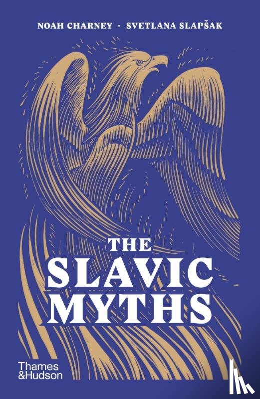 Charney, Noah, Slapsak, Svetlana - The Slavic Myths