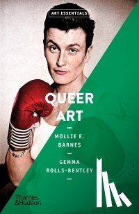 Barnes, Mollie E., Rolls-Bentley, Gemma - Queer Art (Art Essentials)