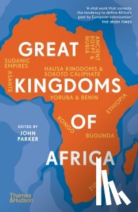 Parker, John - Great Kingdoms of Africa