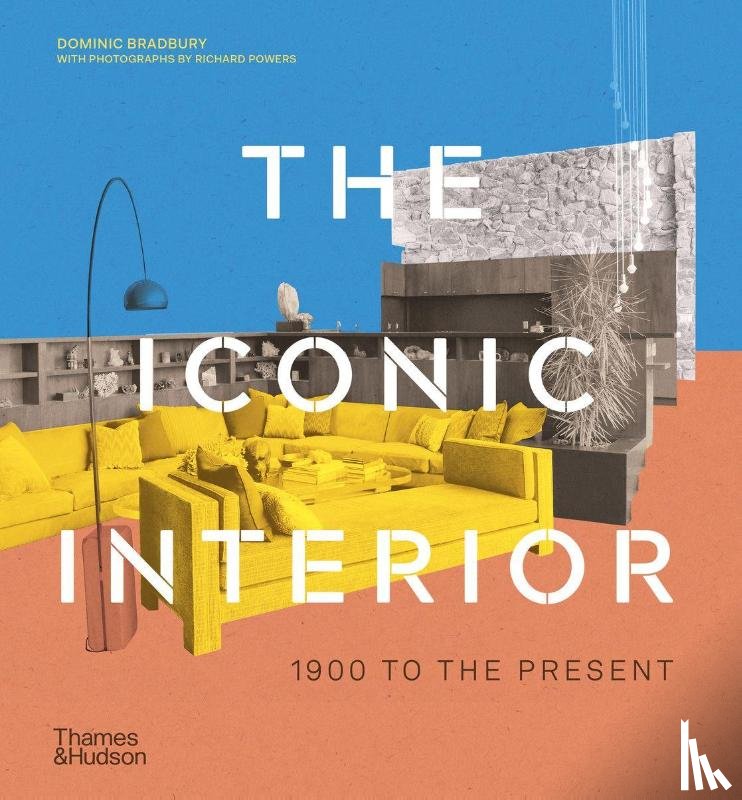 Bradbury, Dominic, Powers, Richard - The Iconic Interior