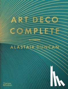 Duncan, Alastair - Art Deco Complete