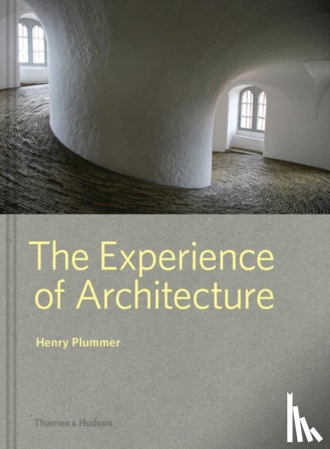 Plummer, Henry - The Experience of Architecture