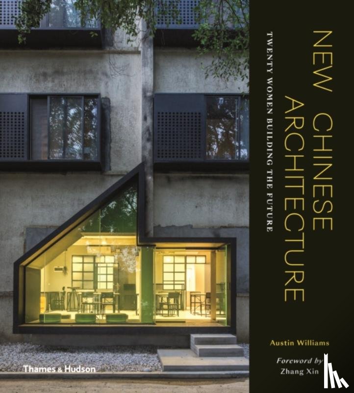 Williams, Austin, Xin, Zhang - New Chinese Architecture