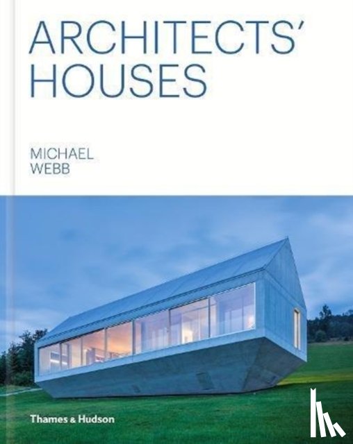 Webb, Michael - Architects' Houses