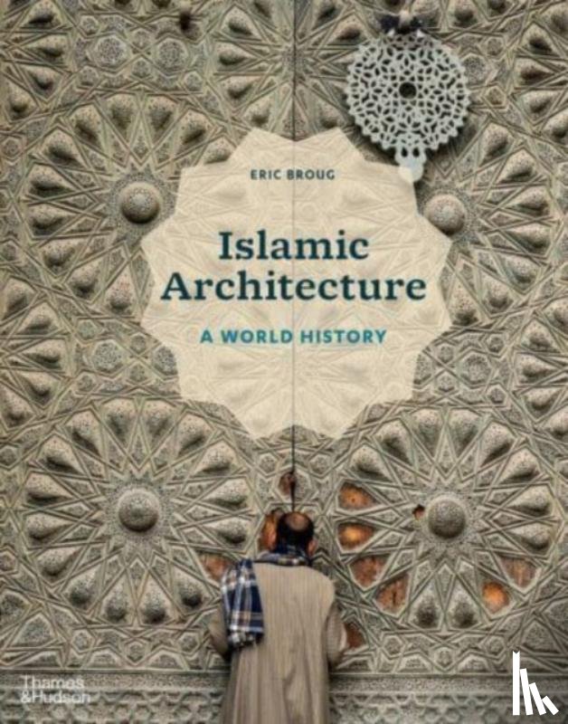 Broug, Eric - Islamic Architecture