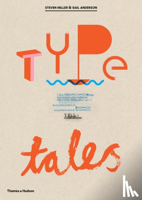 Heller, Steven, Anderson, Gail - Type Tells Tales