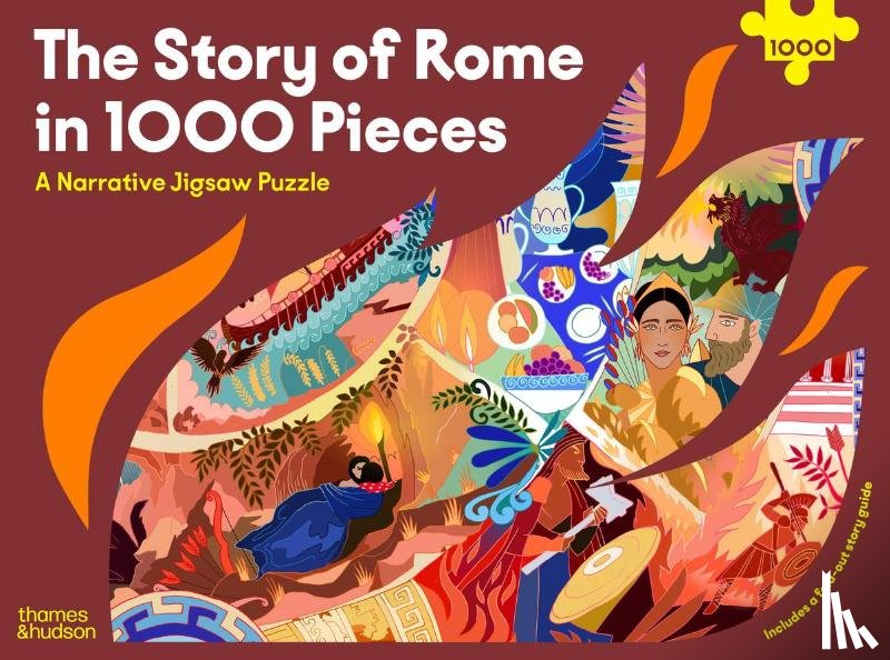 Dunn, Daisy - The Story of Rome in 1000 Pieces