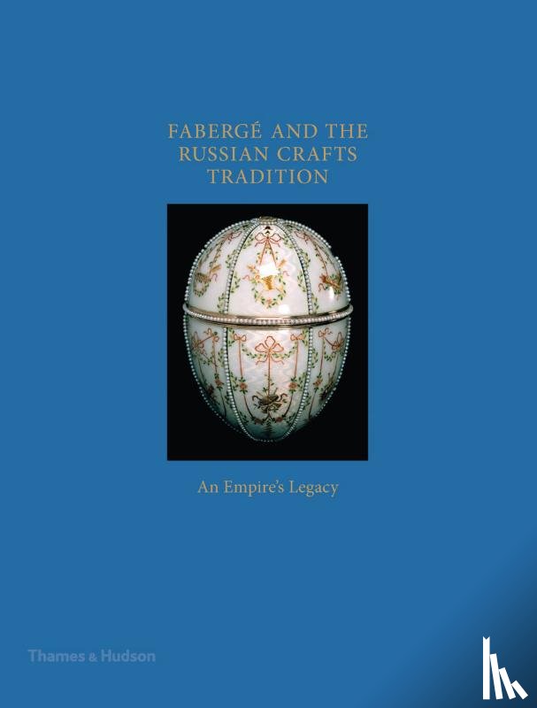 Trombly, Margaret Kelly - Faberge and the Russian Crafts Tradition