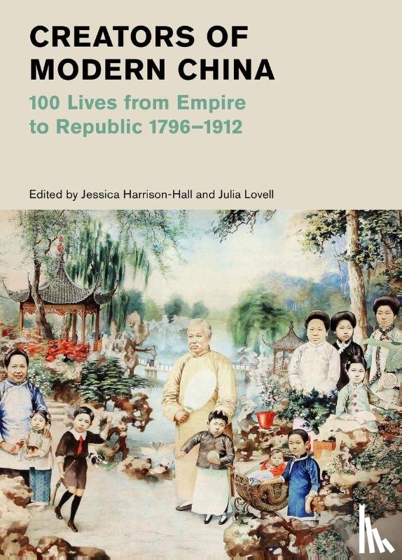  - Creators of Modern China