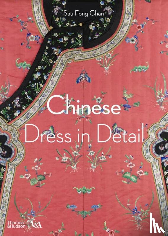 Chan, Sau Fong - Chinese Dress in Detail (Victoria and Albert Museum)