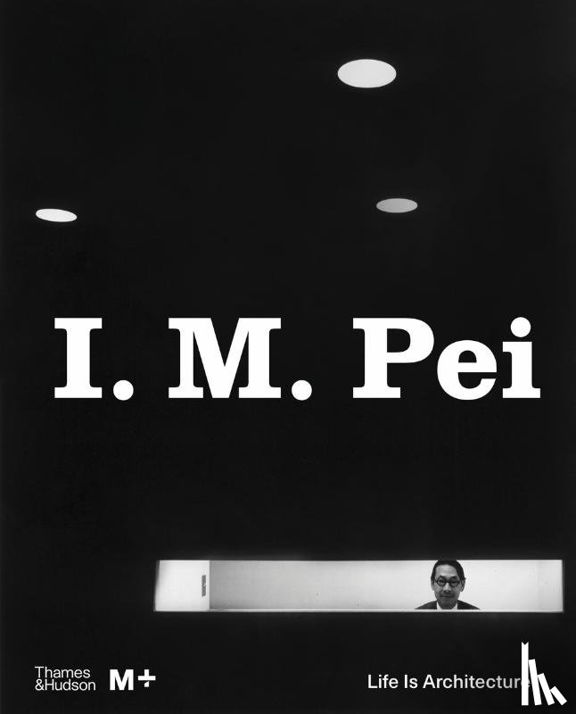  - I. M. Pei