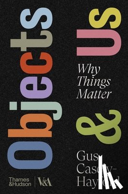 Casely-Hayford, Gus - Objects & Us