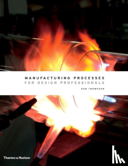 Thompson, Rob - Manufacturing Processes for Design Professionals