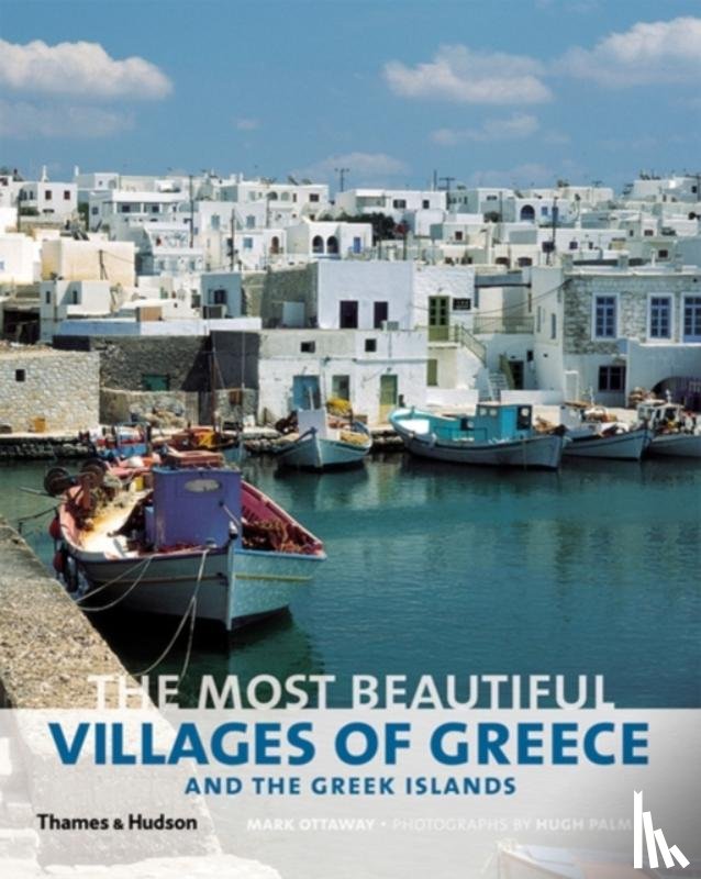 Ottaway, Mark - The Most Beautiful Villages of Greece and the Greek Islands