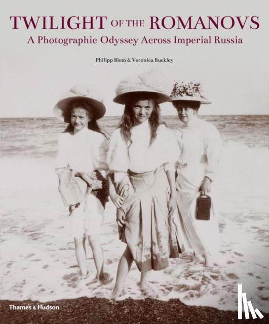 Blom, Philipp, Buckley, Veronica - Twilight of the Romanovs