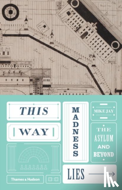 Jay, Mike - This Way Madness Lies