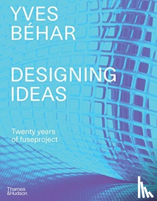 Béhar, Yves, Fisher, Adam - Yves Béhar fuseproject