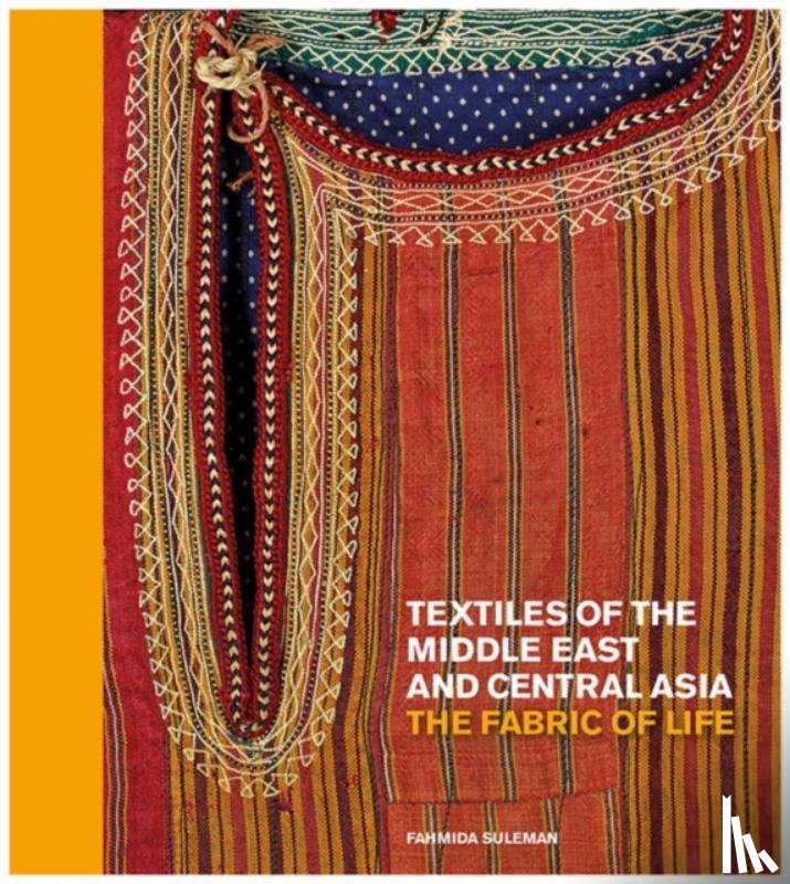 Suleman, Fahmida - Textiles of the Middle East and Central Asia