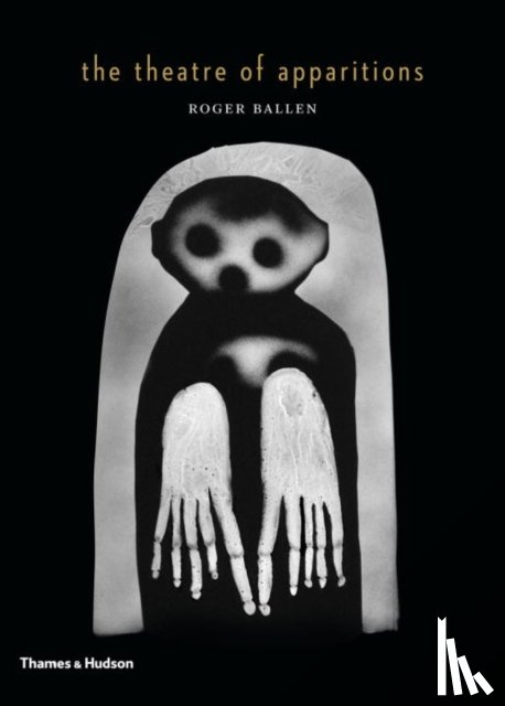 Ballen, Roger - The Theatre of Apparitions