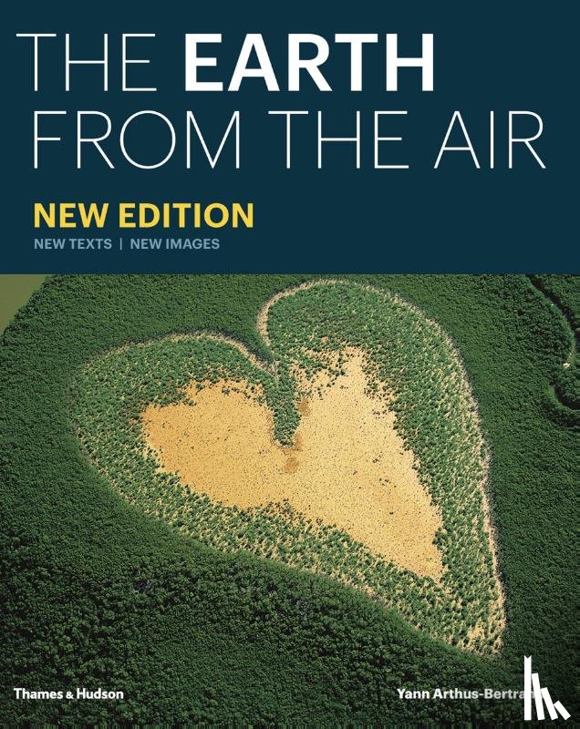 Arthus-Bertrand, Yann - The Earth from the Air