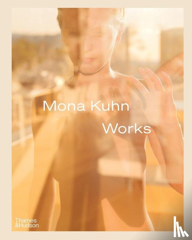 Kuhn, Mona, Morse, Rebecca, Baker, Simon, Avedon, Elizabeth - Mona Kuhn: Works