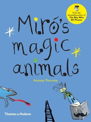 Penrose, Antony - Miro's Magic Animals