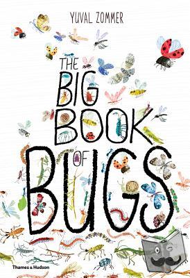 Zommer, Yuval - The Big Book of Bugs