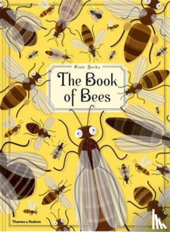 Socha, Piotr, Grajkowski, Wojciech - The Book of Bees