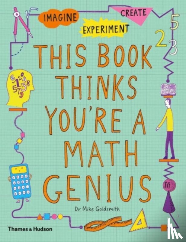 Goldsmith, Mike - This Book Thinks You're a Maths Genius