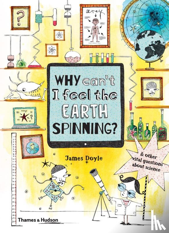 Doyle, James - Why Can’t I Feel the Earth Spinning?