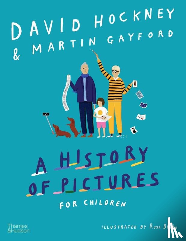 Hockney, David, Gayford, Martin - A History of Pictures for Children