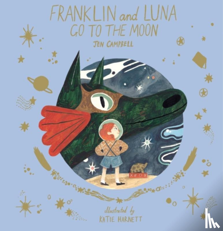 Campbell, Jen - Franklin and Luna Go to the Moon